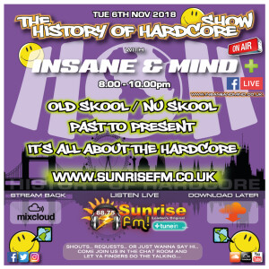 Insane & Mind ”Live” Sunrise FM - 1992-2018 Hardcore - 6th Nov 2018