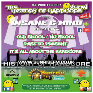 Insane ”Live” Sunrise FM - 1992-2021 Hardcore - 23rd Feb 2021