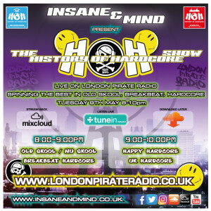Insane & Mind ”Live” London Pirate Radio - 1991-2017 Hardcore - 9th May 2017