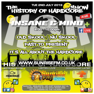 Insane & Mind ”Live” Sunrise FM - 1992-2019 Hardcore - 2nd July 2019