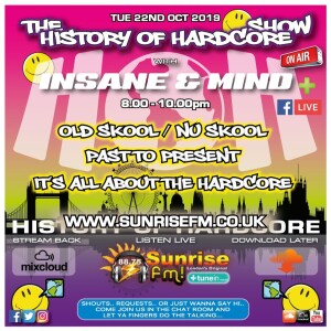 Insane & Mind ”Live” Sunrise FM - 1992-2019 Hardcore - 22nd Oct 2019