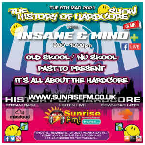 Insane ”Live” Sunrise FM - 1992-2021 Hardcore - 9th Mar 2021