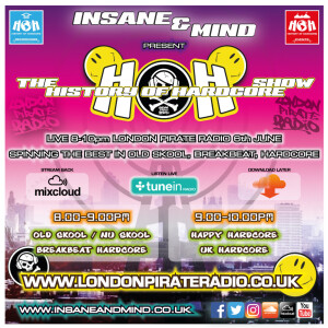 Insane & Mind ”Live” London Pirate Radio - 1991-2017 Hardcore - 6th Jun 2017