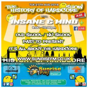 Insane & Mind ”Live” Sunrise FM - 1992-2019 Hardcore - 27th Aug 2019