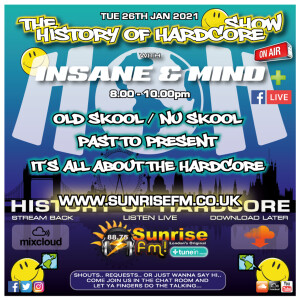 Insane ”Live” Sunrise FM - 1992-2021 Hardcore - 26th Jan 2021