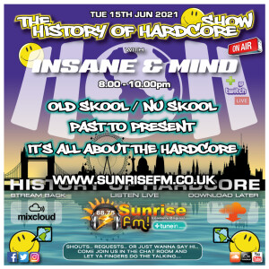 Insane  ”Live” Sunrise FM - 1992-2021 Hardcore - 15th Jun 2021