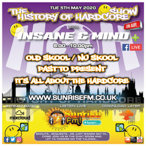 Insane ”Live” Sunrise FM - 1992-2020 Hardcore - 5th May 2020