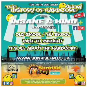 Insane ”Live” Sunrise FM - 1992-2020 Hardcore - 16th June 2020