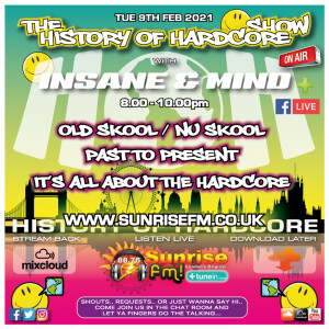 Insane ”Live” Sunrise FM - 1992-2021 Hardcore - 9th Feb 2021