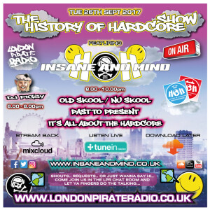 Insane & Mind ”Live” London Pirate Radio - 1992-2017 Hardcore - 26th Sept 2017