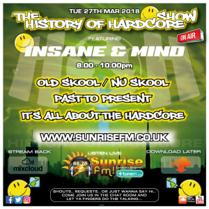 Insane & Mind ”Live” Sunrise FM - 1992-2018 Hardcore - 27th Mar 2018