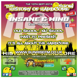 Insane & Mind ”Live” Sunrise FM - 1992-2019 Hardcore - 10th Sept 2019