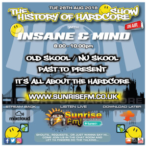 Insane & Mind ”Live” Sunrise FM - 1992-2018 Hardcore - 28th Aug 2018