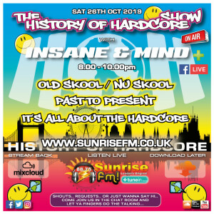 Insane & Mind ”Live” Sunrise FM - 1992-2019 Hardcore - 26th Oct 2019