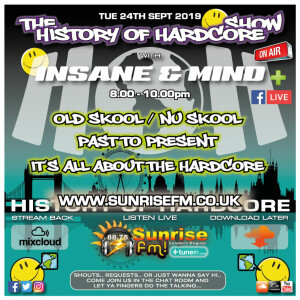 Insane & Mind ”Live” Sunrise FM - 1992-2019 Hardcore - 24th Sept 2019