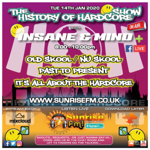 Insane & Mind ”Live” Sunrise FM - 1992-2020 Hardcore - 14th Jan 2020