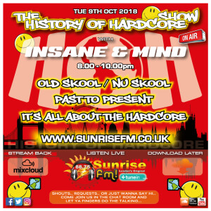 Insane & Mind ”Live” Sunrise FM - 1992-2018 Hardcore - 9th Oct 2018