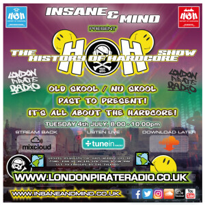 Insane & Mind ”Live” London Pirate Radio - 1991-2017 Hardcore - 4th Jul 2017
