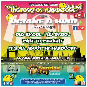 Insane & Mind ”Live” Sunrise FM - 1992-2020 Hardcore - 22nd Sep 2020