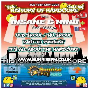Insane ”Live” Sunrise FM - 1992-2021 Hardcore - 18th May 2021
