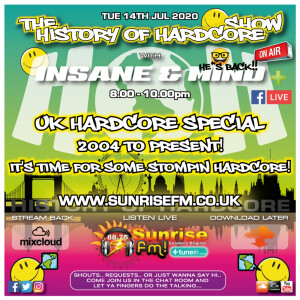 Insane & Mind ”Live” Sunrise FM - UK Hardcore Special - 14th July 2020