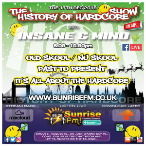 Insane & Mind ”Live” Sunrise FM - 1992-2019 Hardcore - 17th Dec 2019