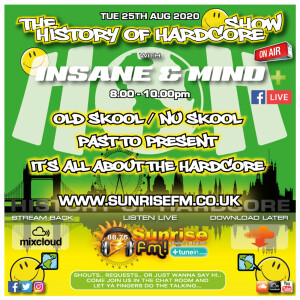 Insane & Mind ”Live” Sunrise FM - 1992-2020 Hardcore - 25th Aug 2020