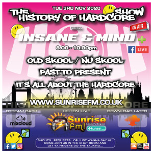 Insane & Mind ”Live” Sunrise FM - 1992-2020 Hardcore - 3rd Nov 2020