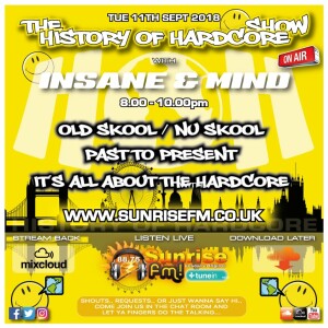 Insane & Mind ”Live” Sunrise FM - 1992-2018 Hardcore - 11th Sept 2018