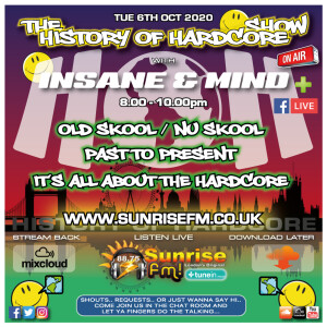 Insane & Mind ”Live” Sunrise FM - 1992-2020 Hardcore - 6th Oct 2020