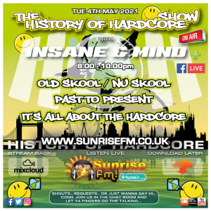 Insane  ”Live” Sunrise FM - 1992-2021 Hardcore - 4th May 2021
