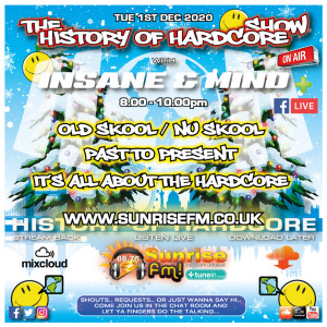 Insane & Mind ”Live” Sunrise FM - 1992-2020 Hardcore - 1st Dec 2020