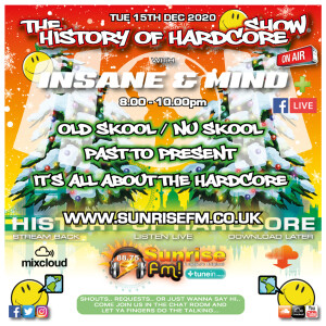 Insane & Mind ”Live” Sunrise FM - 1992-2020 Hardcore - 15th Dec 2020