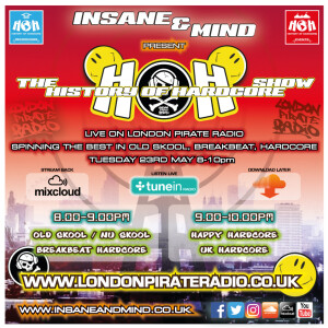 Insane & Mind ”Live” London Pirate Radio - 1991-2017 Hardcore - 23rd May 2017