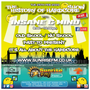 Insane & Mind ”Live” Sunrise FM - 1992-2020 Hardcore - 25th Feb 2020