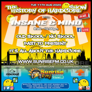 Insane & Mind ”Live” Sunrise FM - 1992-2020 Hardcore - 11th Aug 2020