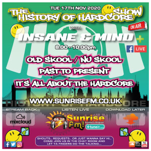 Insane & Mind ”Live” Sunrise FM - 1992-2020 Hardcore - 17th Nov 2020