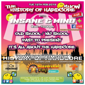 Insane ”Live” Sunrise FM - 1992-2019 Hardcore - 12th Feb 2019