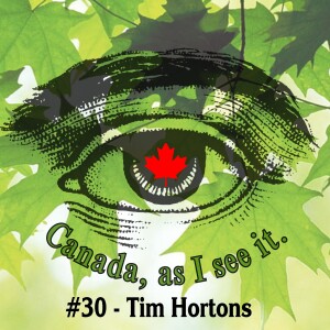 #30 - Tim Hortons