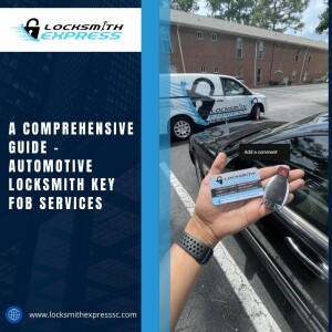 A Comprehensive Guide – Automotive Locksmith Key Fob Services