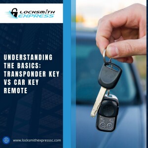 Understanding the Basics: Transponder Key vs Car Key Remote