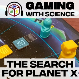 S2E05 - The Search for Planet X (Planetary Science)