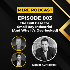 003. The Bull Case for Small Bay Industrial (And Why It’s Overlooked)
