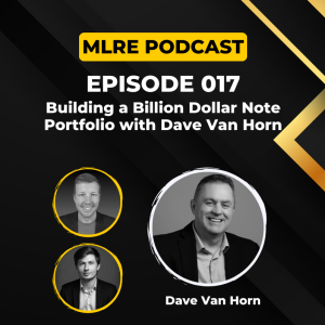 017. Building a Billion Dollar Note Portfolio with Dave Van Horn