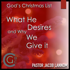 What He Desires and Why We Give it