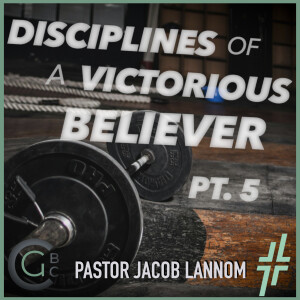 Disciplines of a Victorious Believer Pt. 5: Steadfast Service