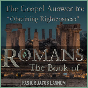 The Gospel Answer for: Obtaining Righteousness