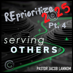 Serving Others | Reprioritize 2025