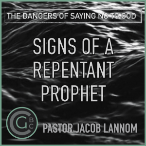 Signs of a Repentant Prophet