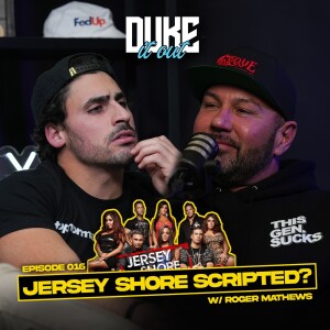 Roger Mathews on The Jersey Shore Being Scripted, Paddy The Baddy, and Obesity in Today's Society!! | EP 16